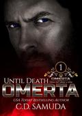Until Death (Omerta #1) by C.D. Samuda