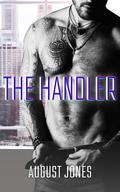 The Handler by August Jones