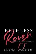 Ruthless Reign (Kings of Kilborn University #2) by Elena Lawson