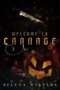 Welcome to Carnage by Selena Winters