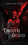 Touched by Darkness by Harleigh Beck