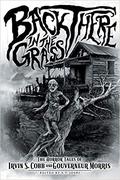 Back There in the Grass: The Horror Tales of Irvin S. Cobb and Gouverneur Morris by Irvin S. Cobb