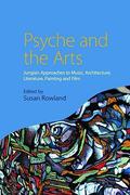 Psyche and the Arts by Susan Rowland