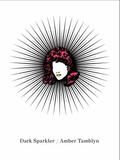 Dark Sparkler by Amber Tamblyn