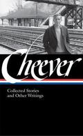 Collected Stories and Other Writings by John Cheever