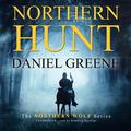 Northern Hunt by Daniel Greene, Bradford Hastings