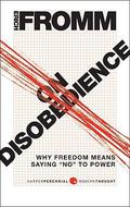 On Disobedience and Other Essays by Erich Fromm