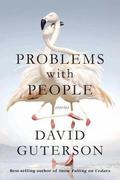 Problems with People by David Guterson