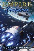 Conqueror by Richard F. Weyand