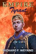 Tyrant by Richard F. Weyand