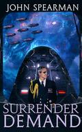 Surrender Demand by John Spearman