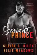 Deviant Prince (Bratva Mafia Twins #1) by Claire C. Riley