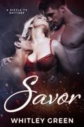 Savor (Sizzle TV #1.6) by Whitley Green