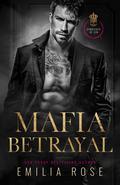 Mafia Betrayal (Syndicate of Sin #3) by Emilia Rose