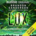 Lux by Brandon Sanderson, Steven Bohls
