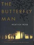 The Butterfly Man by Rose Heather