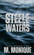Steele Waters by M. Monique