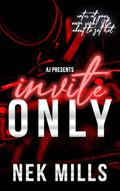 Invite Only by Nek Mills