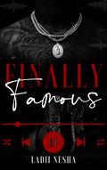 Finally Famous by Ladii Nesha