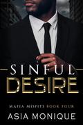 Sinful Desire (Mafia Misfits #4) by Asia Monique