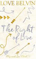 The Right of Love by Love Belvin