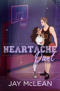 Heartache Duet: Heartache and Hope & First and Forever (Heartache Duet #1-2) by Jay McLean