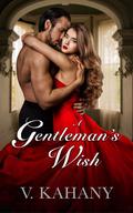 A Gentleman's Wish by Vlad Kahany