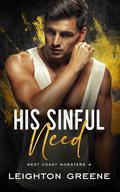 His Sinful Need (West Coast Mobsters #4) by Leighton Greene