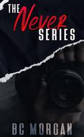 The Never Series (Never #1-4) by B.C. Morgan