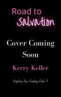 Road to Salvation (Purgatory Prep Academy #3) by Kerry Keller