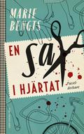 En sax i hjärtat by Marie Bengts
