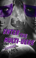 Enter the Multi-Vers (The Villainous Things #4) by C. Rochelle