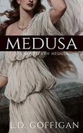 Medusa: A Novella (Greek Goddesses Collection #1) by L.D. Goffigan