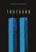 Truthers by Geoffrey Girard