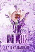 Alive and Wells by Bailey Hannah
