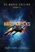 Hard Knocks (SC Marva Collins #3) by Nathan Lowell