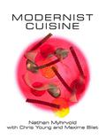 Modernist Cuisine: The Art and Science of Cooking by Nathan Myhrvold, Chris Young