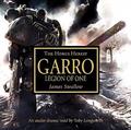 Garro: Legion of One by James Swallow