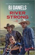River Strong (Powder River #2) by B.J. Daniels
