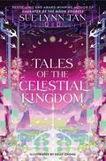 Tales of the Celestial Kingdom (The Celestial Kingdom #2.5) by Sue Lynn Tan