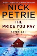 The Price You Pay (Peter Ash #8) by Nick Petrie