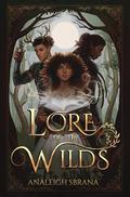 Lore of the Wilds by Analeigh Sbrana