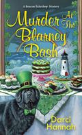 Murder at the Blarney Bash (Beacon Bakeshop #5) by Darci Hannah
