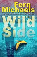 The Wild Side by Fern Michaels