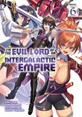I'm the Evil Lord of an Intergalactic Empire! (Light Novel) Vol. 6 (I'm the Evil Lord of an Intergalactic Empire! (Light Novel) #6) by Yomu Mishima