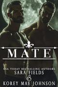 Mate: A Dark Wolf Shifter Romance by Korey Mae Johnson