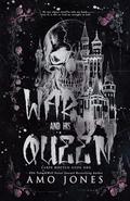 War and His Queen: A Dark Secret Society Romance: Art Edition (Carpe Noctem Series #1) by Amo Jones