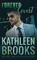 Forever Covert (Forever Bluegrass #21) by Kathleen Brooks