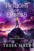 Twilight of Embers (Dragons of Ember Hollow #1) by Tessa Hale