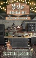 The Bistro at Holiday Bay: Ravioli and Resolutions (Bistro at Holiday Bay #6) by Kathi Daley